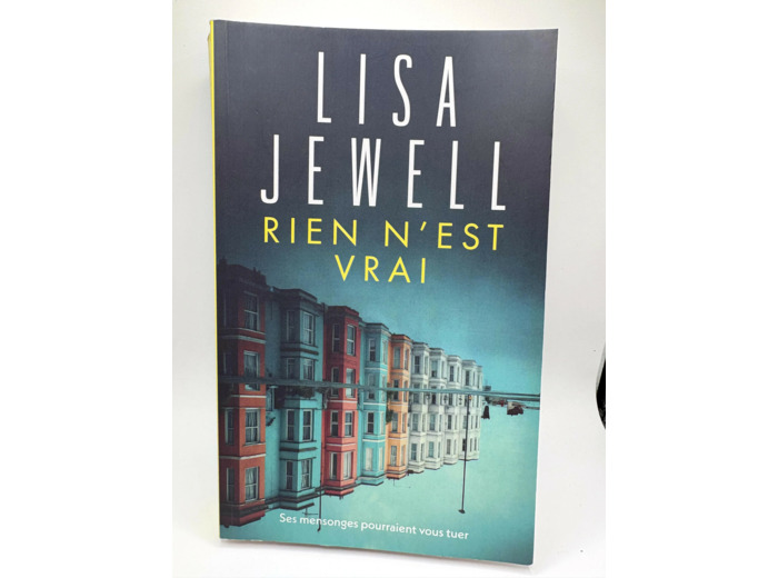 Livre Rien n'est vrai de Lisa Jewell