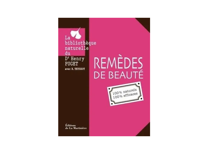 Livre Remèdes de beauté : 100% naturels 100% efficaces