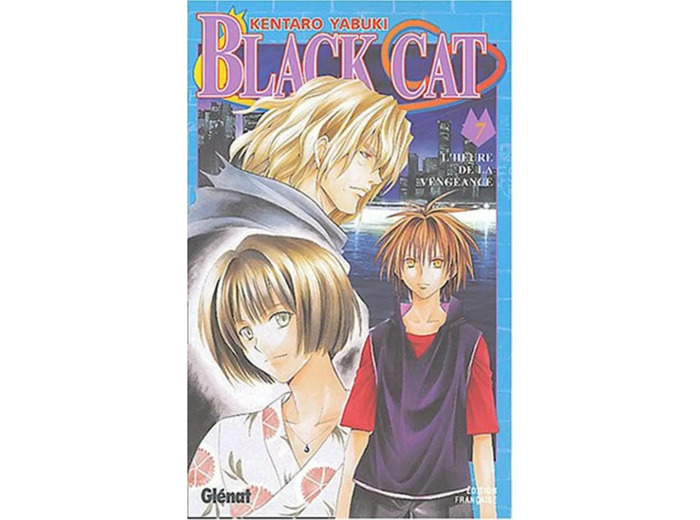 Livre Black Cat Tome 7 L'heure de la Vengeance