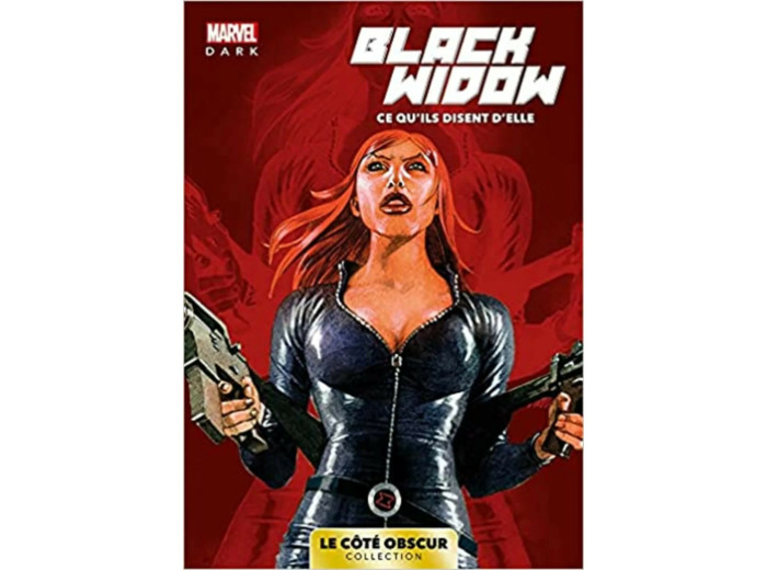 Livre Marvel Dark: Le côté obscur T01 - Black Widow: Ce qu'ils disent d'elle