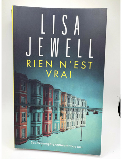 Livre Rien n'est vrai de Lisa Jewell