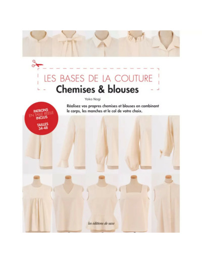 LES BASES DE LA COUTURE - Chemises et Blouses - Yoko Nogi