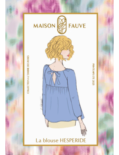 Maison Fauve – Patron Blouse "Hespéride" du 34 au 52