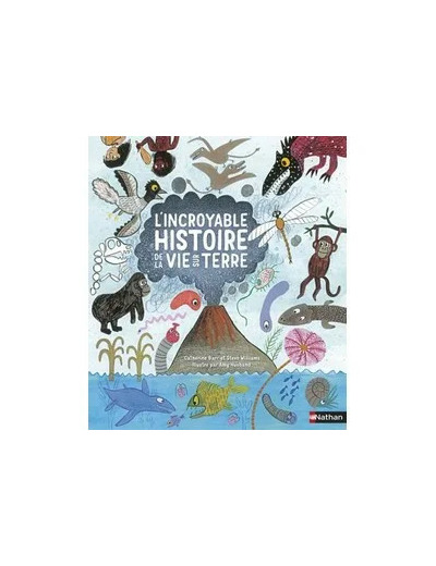 Livre L'incroyable histoire de la vie sur terre