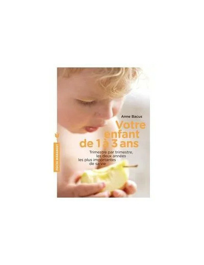 Livre Votre enfant de 1 à 3 ans