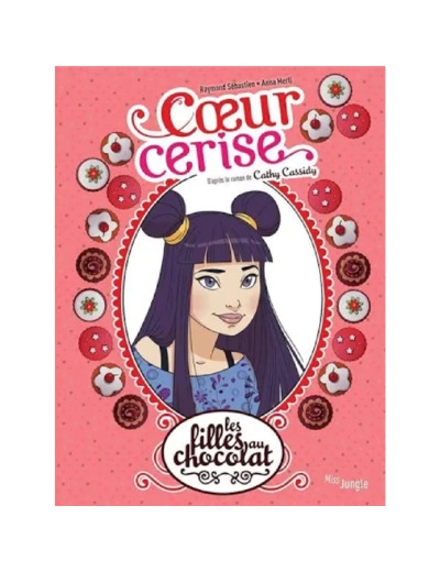 Livre Les filles au chocolat - tome 1 Coeur cerise (1)
