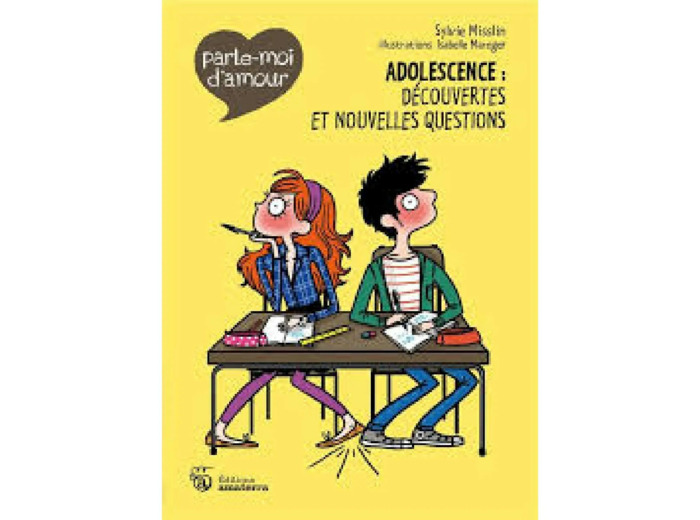 Livre Parle-moi d'amour.Adolescence - Découvertes et nouvelles questions