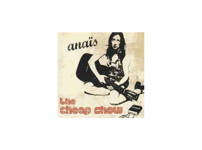 Vinyle Anaïs - The Cheap Show (2006, France)