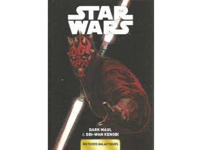 Livre Star Wars: Histoires Galactiques 04 - Dark Maul & Obi Wan Kenobi