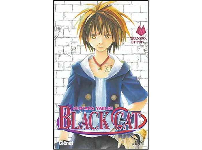 Livre Black Cat Tome 10 Transfo, Et Puis