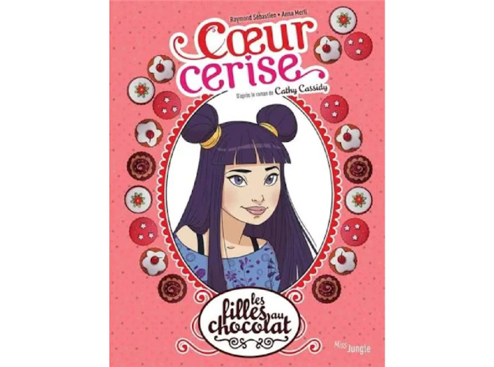 Livre Les filles au chocolat - tome 1 Coeur cerise (1)