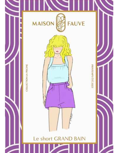 Maison Fauve - Patron Couture Short "Grand Bain" du 34 au 52