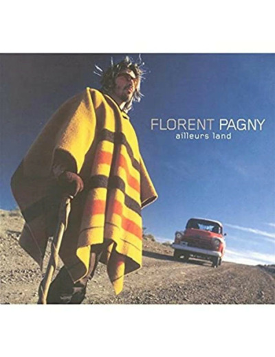 Cd Florent Pagny - Ailleurs Land