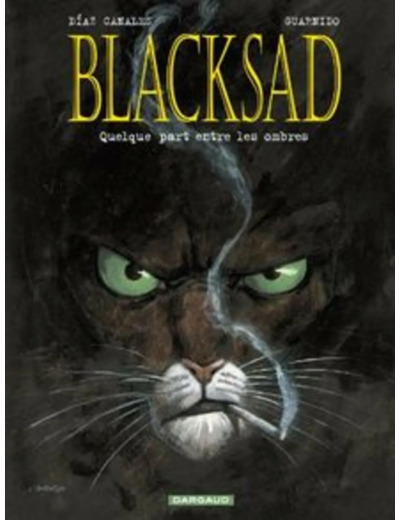 Livre Blacksad Tome 1 - Quelque Part Entre Les Ombres