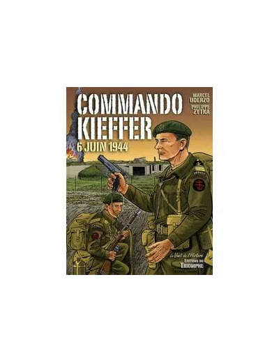 Livre Commando Kieffer - 6 Juin 1944