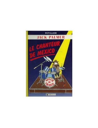 Livre Jack Palmer, Le Chanteur De Mexico