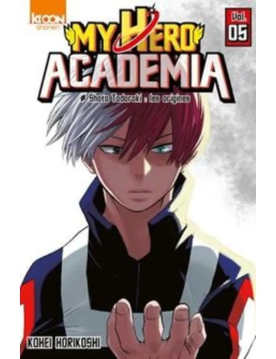 Livre My Hero Academia - Tome 5 : Shoto Todoroki: les origines