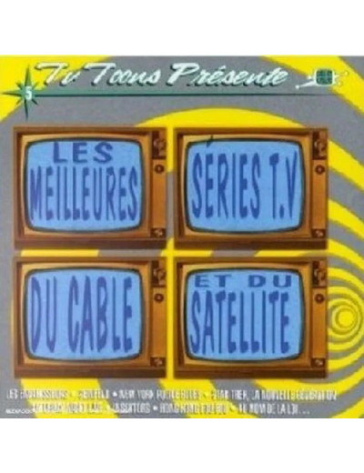 Cd Les meilleures séries tv du cable et du satellite - Tv Toons présente Volume 5