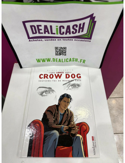 Livre Lance Crow Dog Tome 6 - Souviens - Toi De Wounded Knee