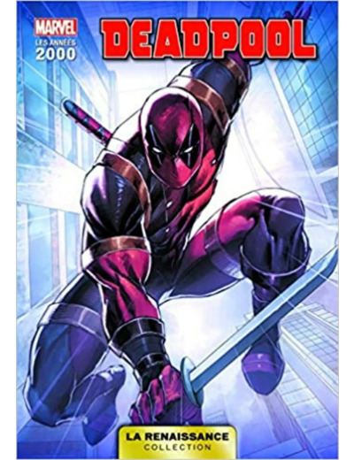 Livre La Renaissance des Heros Marvel T05 : Deadpool