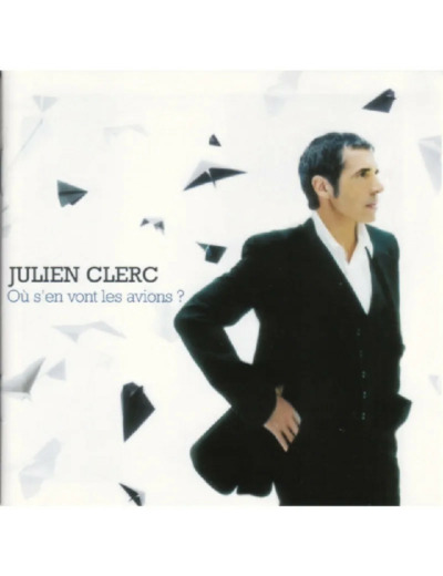 Cd Julien Clerc - Ou S'en Vont les Avions ?