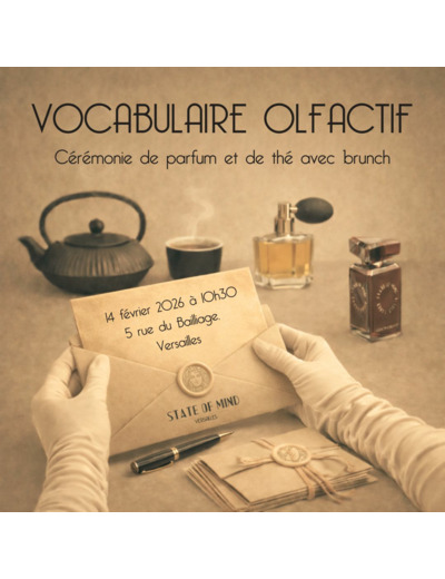 VOCABULAIRE OLFACTIF. Quand le parfum parle au cœur…