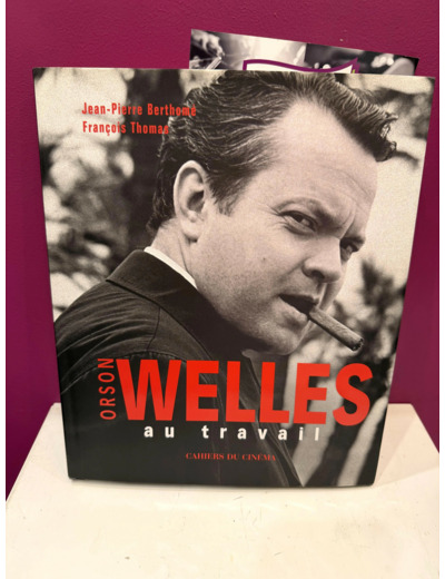 Livre Orson Welles Au Travail